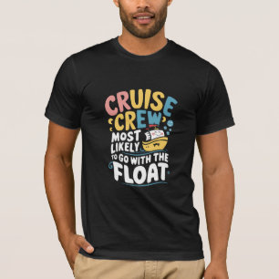 Waarschijnlijk gaat het met de Float Cruise Crew T-shirt