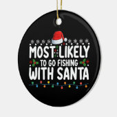 Waarschijnlijk gaat hij Gevist met Santa Funny Keramisch Ornament (Links)