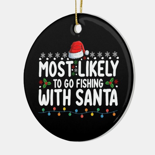 Waarschijnlijk gaat hij Gevist met Santa Funny Keramisch Ornament (Links)
