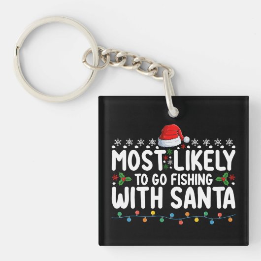 Waarschijnlijk gaat hij Gevist met Santa Funny Sleutelhanger (Voorkant)