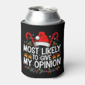 Waarschijnlijk geef ik mijn mening grappige kerst blikjeskoeler (Blikje Voorkant)