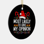 Waarschijnlijk geef ik mijn mening grappige kerst keramisch ornament (Rechts)