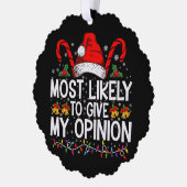 Waarschijnlijk geef ik mijn mening grappige kerst ornament kaart (Links)