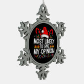 Waarschijnlijk geef ik mijn mening grappige kerst tin sneeuwvlok ornament (Links)