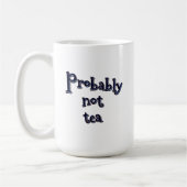 Waarschijnlijk geen thee koffiemok (Links)