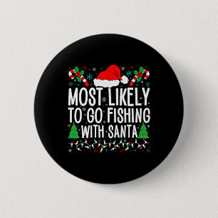 Waarschijnlijk Gevist met Santa Funny Gevist Ronde Button 5,7 Cm