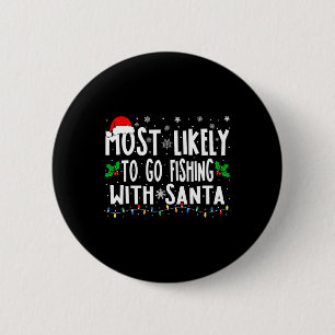 Waarschijnlijk Gevist met Santa Vissen Funny Ronde Button 5,7 Cm