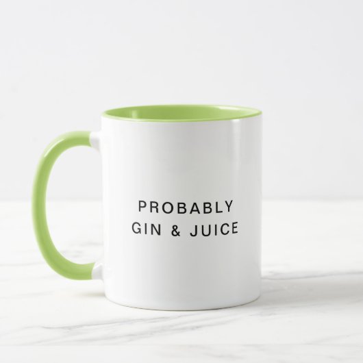 Waarschijnlijk Gin & Juice Funny Typography Coffee Mok (Links)