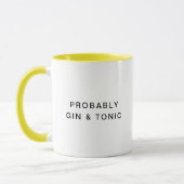 Waarschijnlijk Gin & Tonic Funny Typography Coffee Mok (Links)