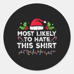 Waarschijnlijk haat ik deze kerst matching ronde sticker