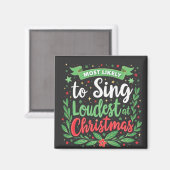 Waarschijnlijk het hardst zingt met Kerstmis Magneet (Voorkant / Achterkant)
