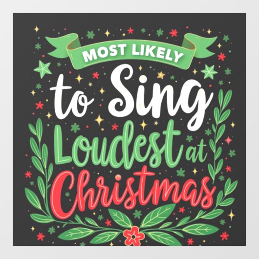 Waarschijnlijk het hardst zingt met Kerstmis Raamsticker (Vel)
