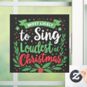 Waarschijnlijk het hardst zingt met Kerstmis Raamsticker (Huis)