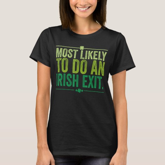 Waarschijnlijk het Ierse vertrek T-shirt (Voorkant)
