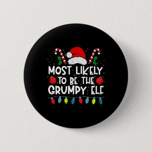 Waarschijnlijk is het de chagrijnige Elf Family Cr Ronde Button 5,7 Cm