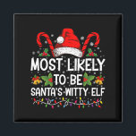 Waarschijnlijk is het Kerstman's geestige elf kers Magneet<br><div class="desc">Waarschijnlijk is het Santa's Witty Elf Christmas Funny Novelty</div>