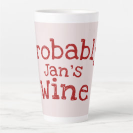 Waarschijnlijk (Jans) Wijntypografie Latte Mok
