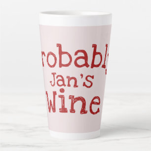 Waarschijnlijk (Jans) Wijntypografie Latte Mok