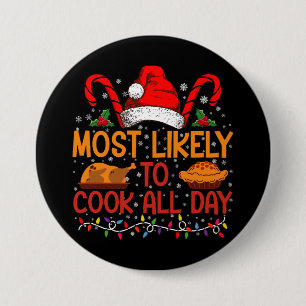 Waarschijnlijk Kookt De Hele Dag Thanksgiving Chri Ronde Button 7,6 Cm