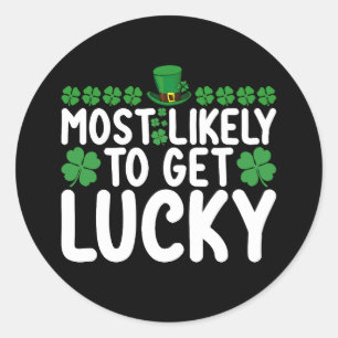 Waarschijnlijk krijgt u geluk St Patrick's Day Iri Ronde Sticker