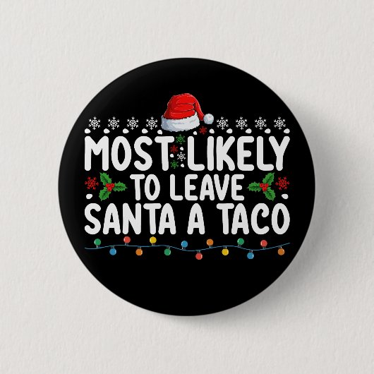 Waarschijnlijk laat ik Santa Taco een grappige ker Ronde Button 5,7 Cm (Voorkant)