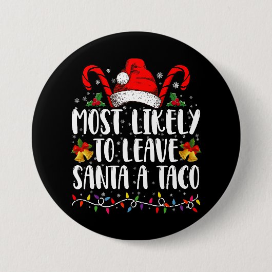 Waarschijnlijk laat ik Santa Taco een grappige ker Ronde Button 7,6 Cm (Voorkant)