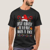 Waarschijnlijk laat ik Santa Taco een grappige ker T-shirt (Voorkant)