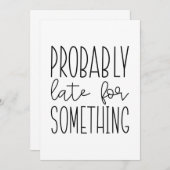 Waarschijnlijk laat voor iets bedankkaart (Voorkant / Achterkant)