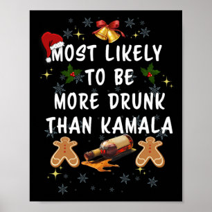 Waarschijnlijk meer Drink dan Kamala Election Poster