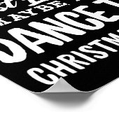 Waarschijnlijk Misschien Om Te Dansen Op Kerstlied Poster (Hoek)