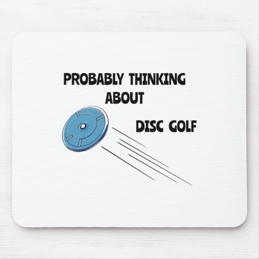 Waarschijnlijk nadenkend over Disc Golf Grappige S Muismat (Voorkant)