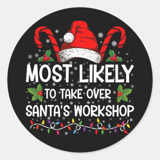 Waarschijnlijk neemt u Kerstman's werkplaats over Ronde Sticker (Voorkant)