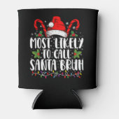 Waarschijnlijk noemen we Santa Bruh Grappige Kerst Blikjeskoeler (Voorkant)