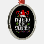 Waarschijnlijk noemen we Santa Bruh Grappige Kerst Metalen Ornament (Rechts)