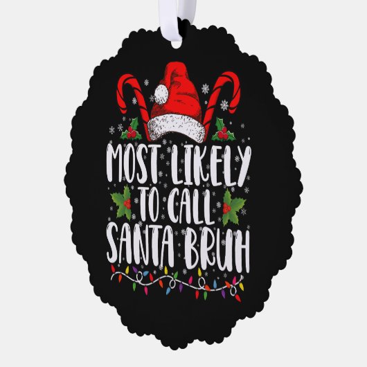 Waarschijnlijk noemen we Santa Bruh Grappige Kerst Ornament Kaart (Links)