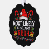 Waarschijnlijk noemen we Santa Bruh Grappige Kerst Ornament Kaart (Links)