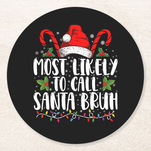 Waarschijnlijk noemen we Santa Bruh Grappige Kerst Ronde Kartonnen Onderzetter (Voorkant)