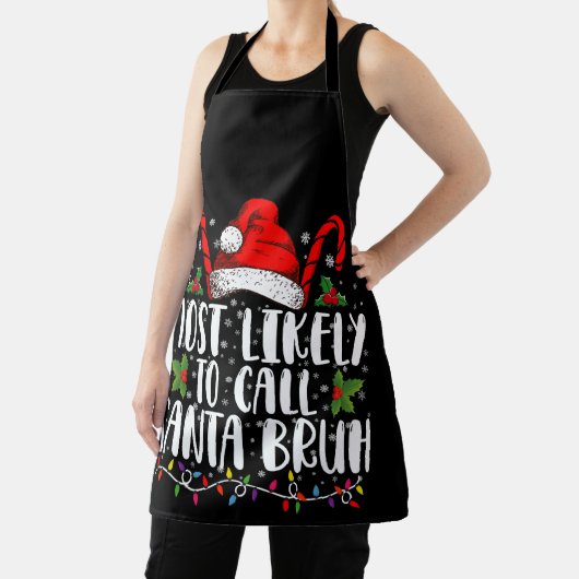 Waarschijnlijk noemen we Santa Bruh Grappige Kerst Schort (Insitu)