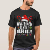 Waarschijnlijk noemen we Santa Bruh Grappige Kerst T-shirt (Voorkant)