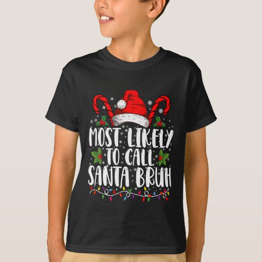 Waarschijnlijk noemen we Santa Bruh Grappige Kerst T-shirt (Voorkant)