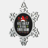 Waarschijnlijk noemen we Santa Bruh Grappige Kerst Tin Sneeuwvlok Ornament (Rechts)