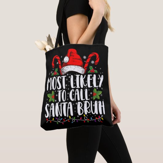 Waarschijnlijk noemen we Santa Bruh Grappige Kerst Tote Bag (Dichtbij)