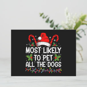Waarschijnlijk om alle honden grappig kerst te aai kaart