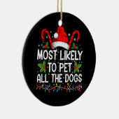 Waarschijnlijk om alle honden grappig kerst te aai keramisch ornament (Rechts)