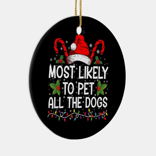 Waarschijnlijk om alle honden grappig kerst te aai keramisch ornament (Rechts)