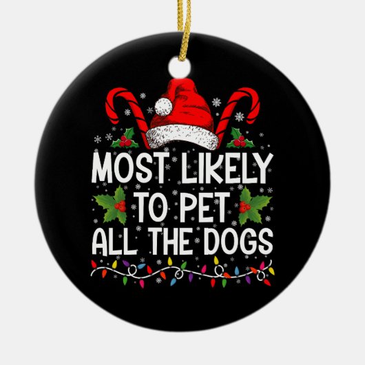 Waarschijnlijk om alle honden grappig kerst te aai keramisch ornament (Voorkant)