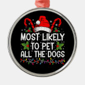 Waarschijnlijk om alle honden grappig kerst te aai metalen ornament (Voorkant)