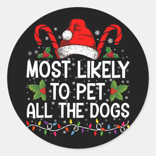 Waarschijnlijk om alle honden grappig kerst te aai ronde sticker (Voorkant)