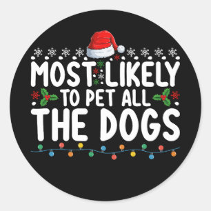 Waarschijnlijk om alle honden kerst familie te aai ronde sticker