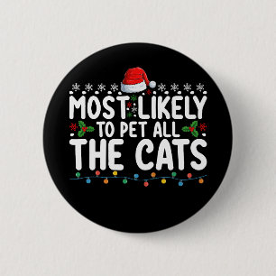 Waarschijnlijk om alle katten kerst familie te aai ronde button 5,7 cm